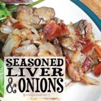 Seasoned Liver & Onions