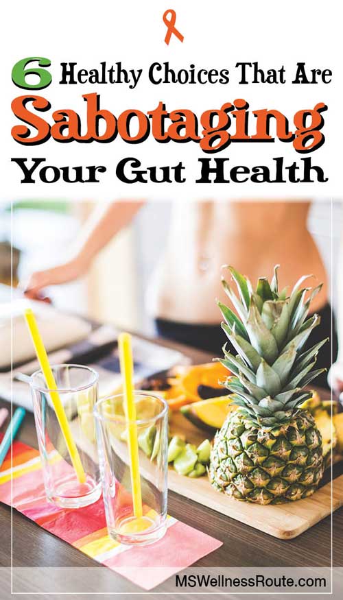 6 Healthy Choices That Are Sabotaging Your Gut Health