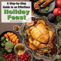 A turkey dinner with side dishes with overlay A Step-by-Step Guide to an Effortless Holiday Feast