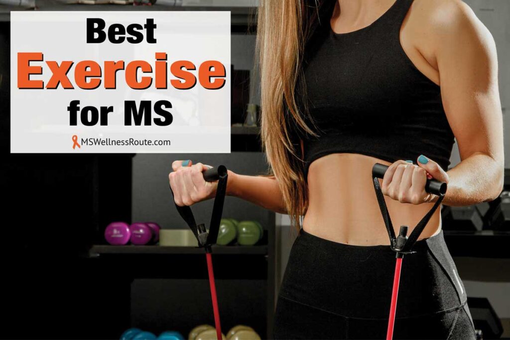 Woman exercising with resistance bands with overlay: Best Exercise for MS.