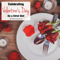 White dish with cutlery and roses with overlay: Celebrating Valentine's Day On a Strict Diet