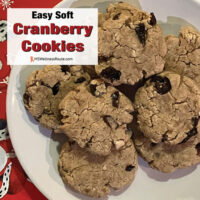 A plate of cranberry cookies with overlay: Easy Soft Cranberry Cookies
