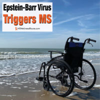 Wheelchair on sandy ocean beach with overlay: Epstein-Barr Virus Triggers MS
