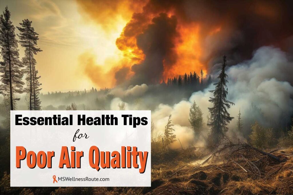 Forest fire with overlay: Essential Health Tips for Poor Air Quality
