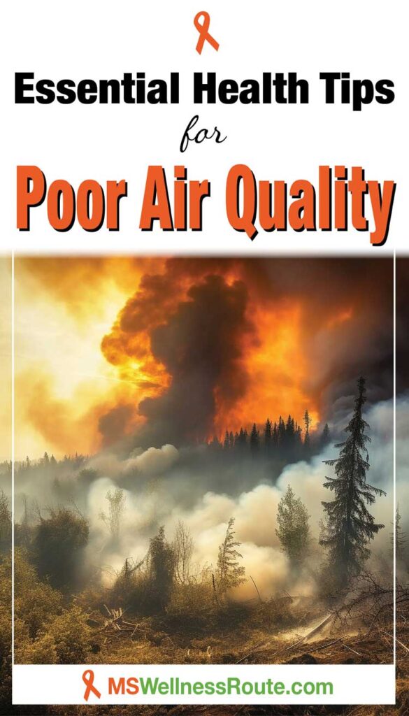 Forest fire with headline: Essential Health Tips for Poor Air Quality