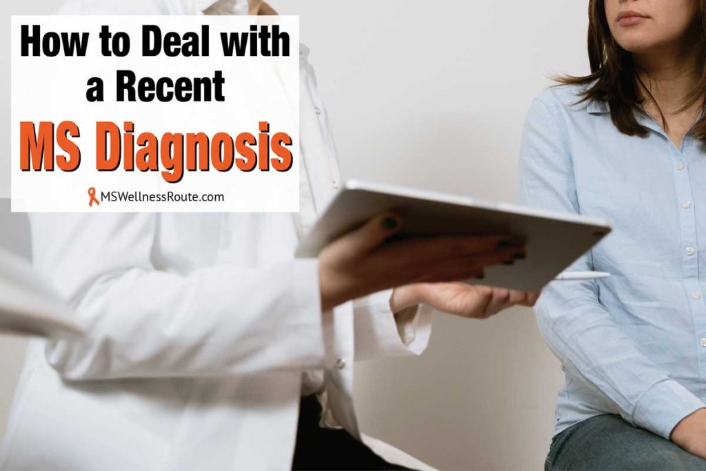 Woman looking at doctor with overlay: How to Deal with a Recent MS Diagnosis