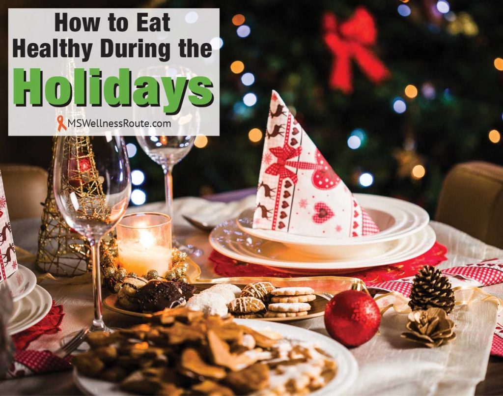 How to Eat Healthy During the Holidays - MS Wellness Route