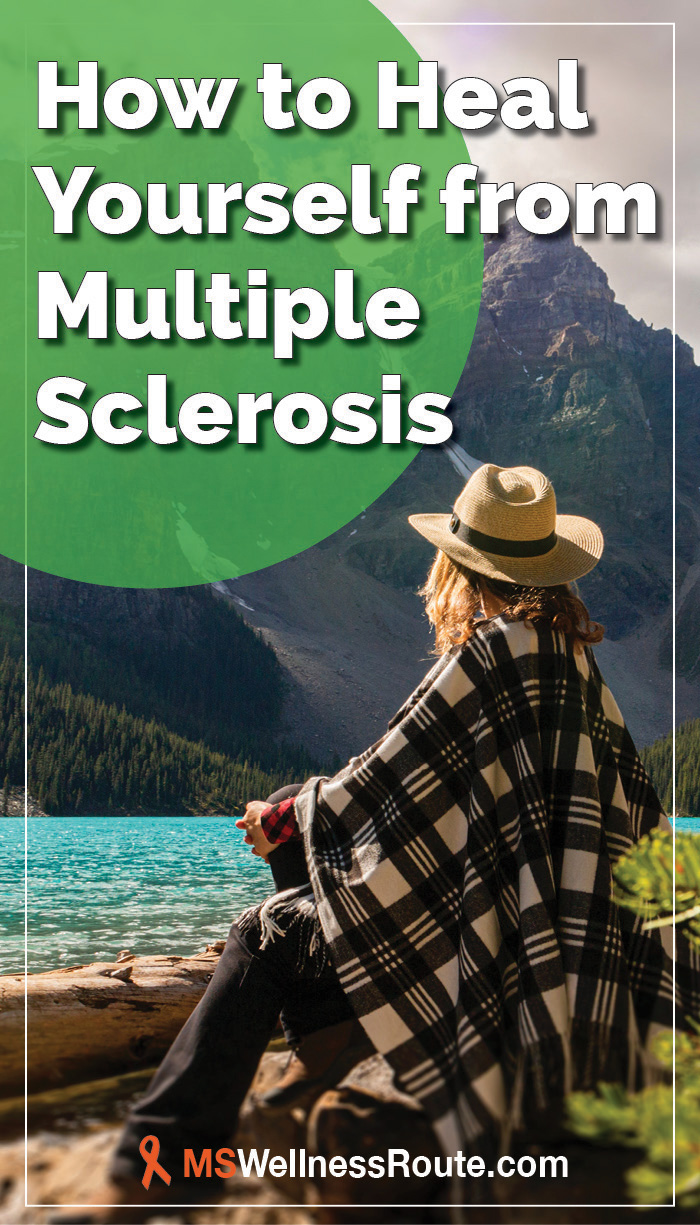Woman sitting looking at lake and mountains with overlay: How to Heal Yourself from Multiple Sclerosis