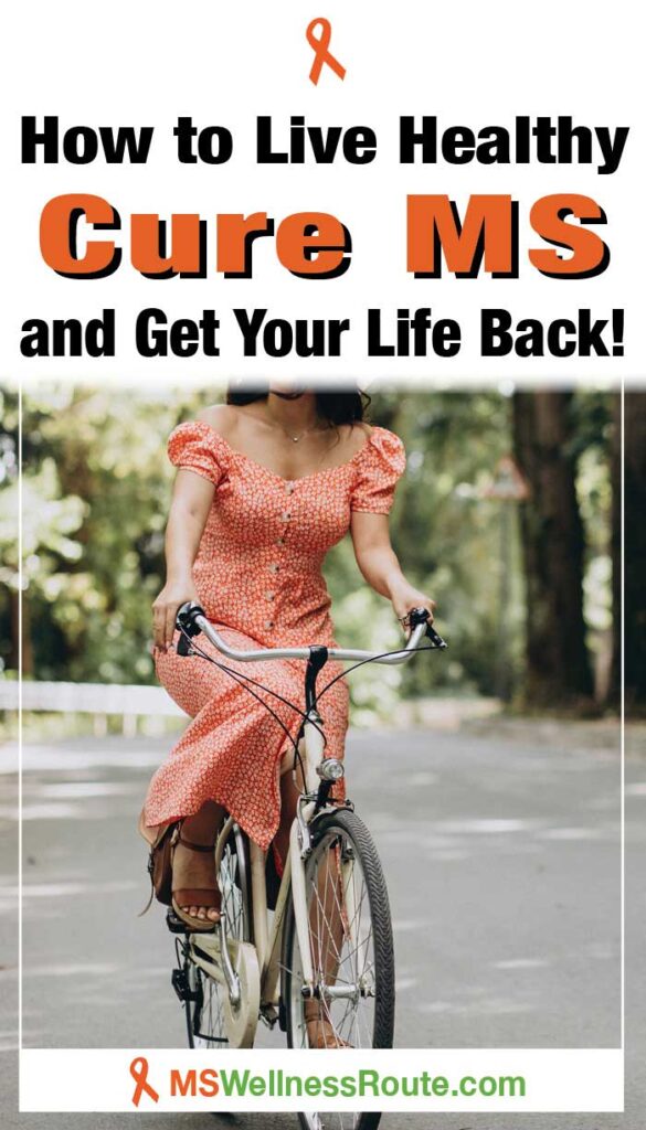 Woman in dress riding bike with headline: How to Live Healthy, Cure MS, and Get Your Life Back!