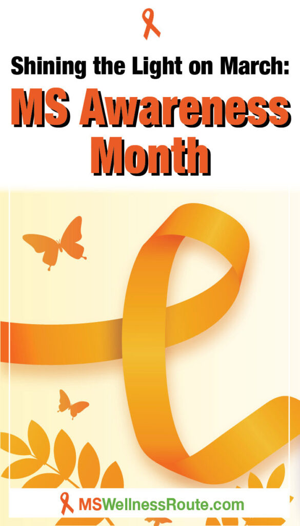 Yellow background with orange ribbon and butterflies with overlay: Shining the Light on March: MS Awareness Month