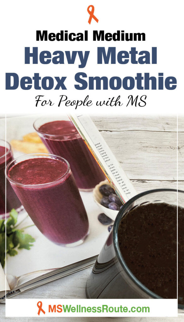 An open book with a smoothie next to it with headline: Medical Medium Heavy Metal Detox Smoothie for People with MS