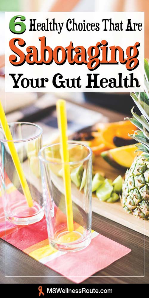 Stop sabotaging your gut health with the wrong "healthy" choices.